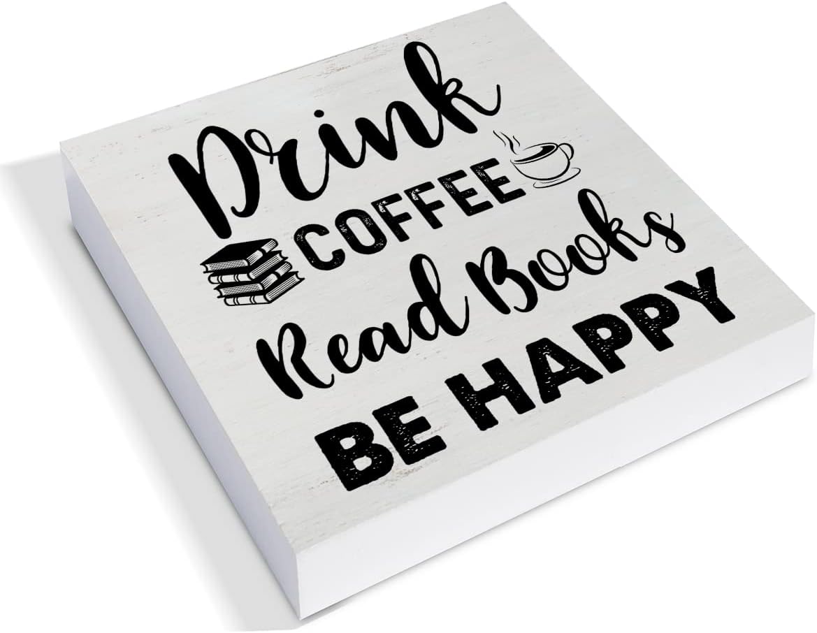 Drink Coffee Read Books Be Happy Wood Box Sign Decor Desk Sign Coffee Book Lover Wooden Box Block Sign Rustic Home Shelf Wall Decoration