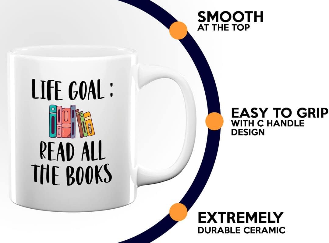 Reading Lover Coffee Mug 11oz White - Life Goal Read All The Books - Gift For Poets Bookish People Bibliophile Librarian Book Club Reader