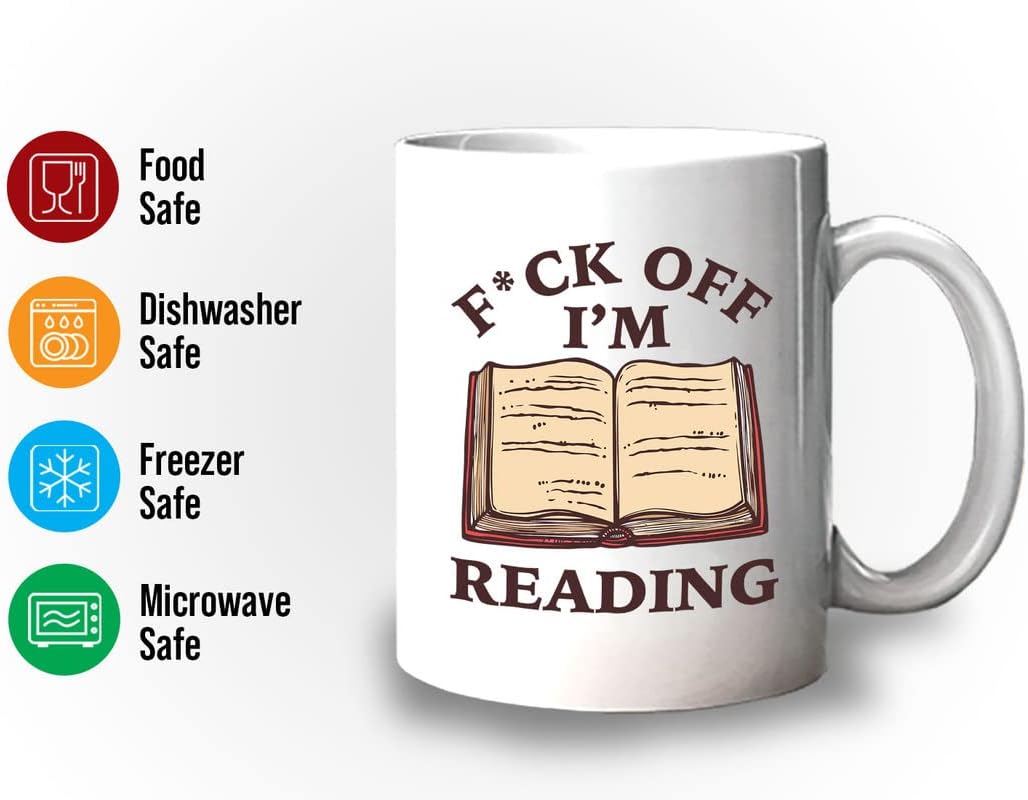 Book Lovers Coffee Mug 11oz White - Fk Off I'm Reading - Bookish Bibliophile Intellectual Novel Studious Publisher Writer Author Researcher