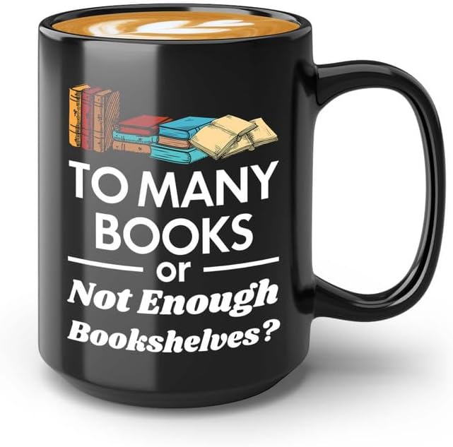 Reading Coffee Mug 15oz Black - To Many Books - Reader Gift Bookworm Owl Lover Cat Lover Book Lover Novelist Librarian Writer