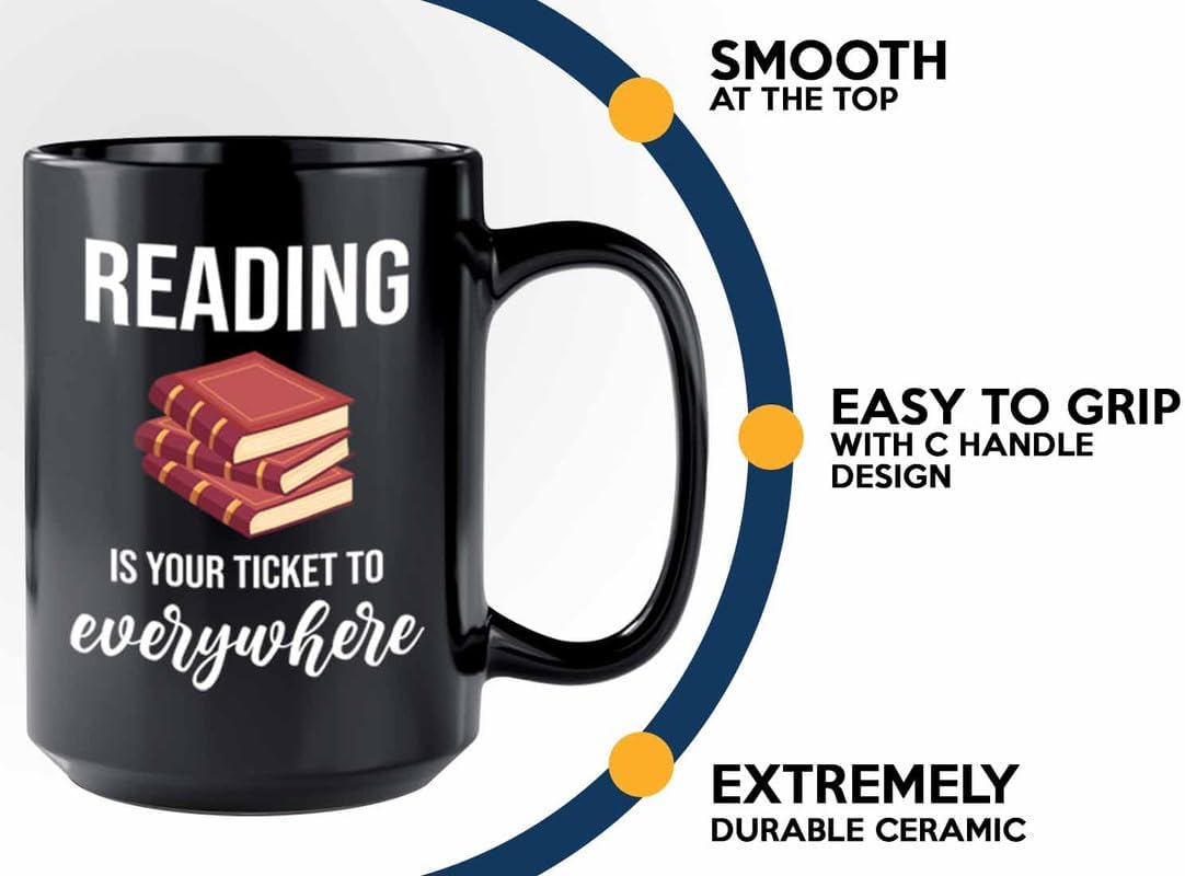 Bookish Coffee Mug 15oz Black -Reading ticket to everywhere - Novel enthusiast Book Club Librarian Book Lover Writer Reader Bibliophile