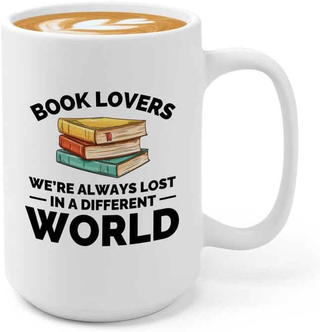 Book Lover Coffee Mug 15oz White - Always lost in - Gift For Poets Bookish People Bibliophile Librarian Book Club Reader