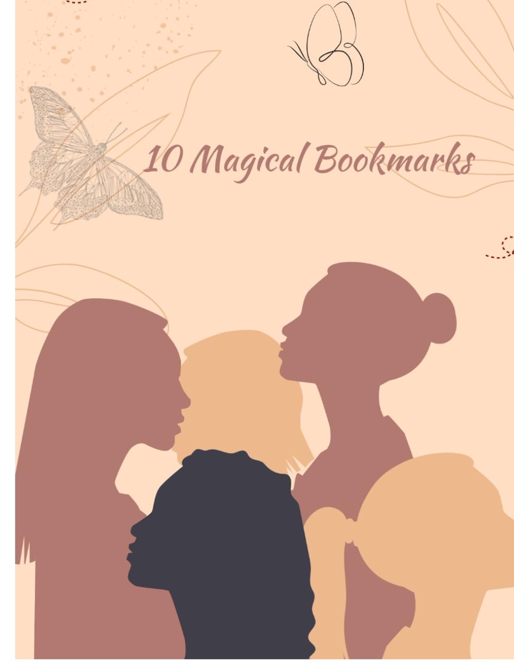 10 Magical Bookmarks: A Beautiful Collection of Inspirational Bookmarks for Women