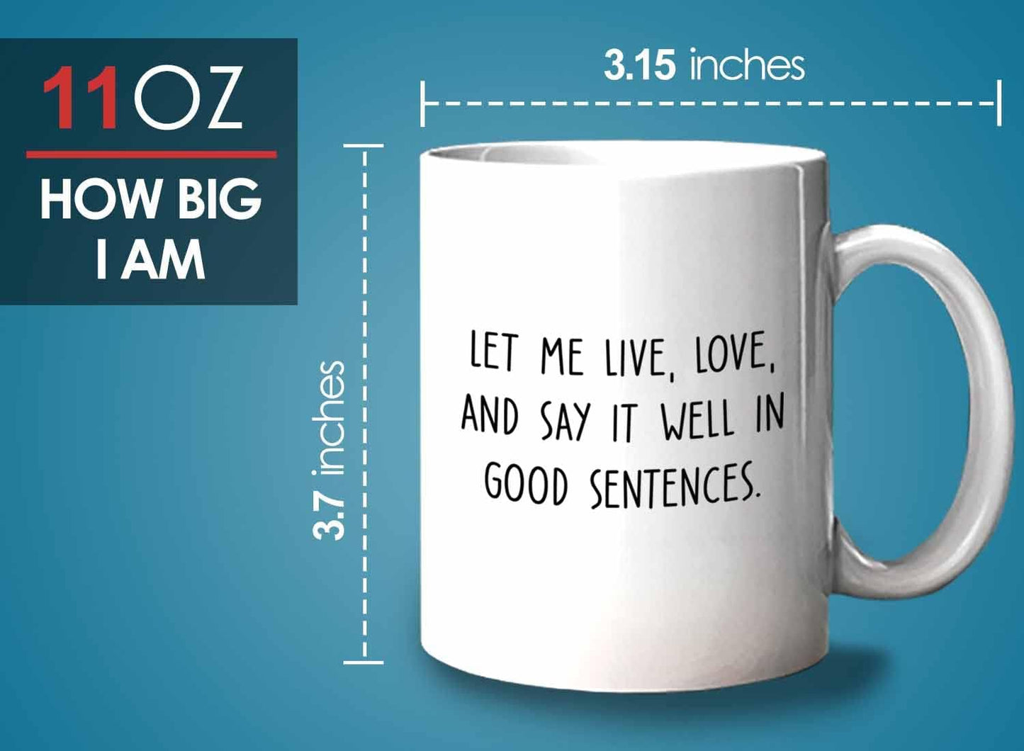 Bubble Hugs Writer Coffee Mug 11oz White - Let me lve, love, and say it well in good sentences. - Reading Book Lover for Bookworm Bibliophile Librarians Author Readers Bookish