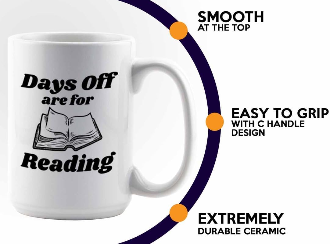 Reading Coffee Mug 15oz White - Days Of Are For Reading - Reader Gift Bookworm Owl Lover Cat Lover Book Lover Novelist Librarian Writer