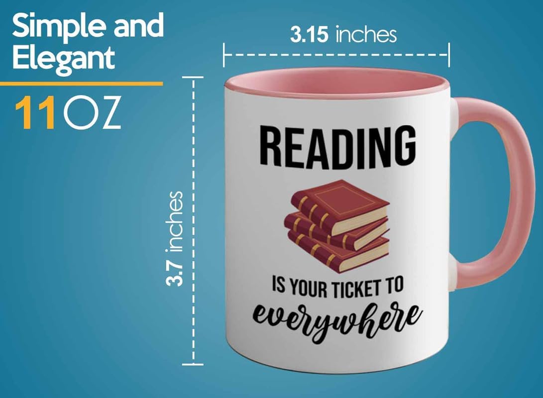 Bookish 2Tone Mug 11oz Pink -Reading ticket to everywhere - Novel enthusiast Book Club Librarian Book Lover Writer Reader Bibliophile