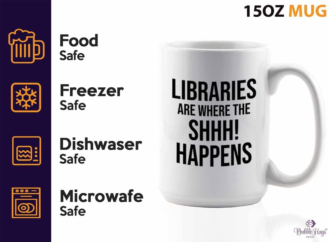 Book Lover Coffee Mug 15oz White - shhhh! happens - Birthday Gifts for Readers Gifts for Book Lovers Girls Book Club