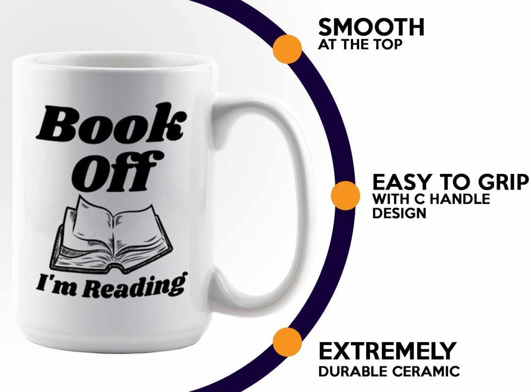 Reading Coffee Mug 15oz White - Book Off I'm Reading - Reader Gift Bookworm Owl Lover Cat Lover Book Lover Novelist Librarian Writer