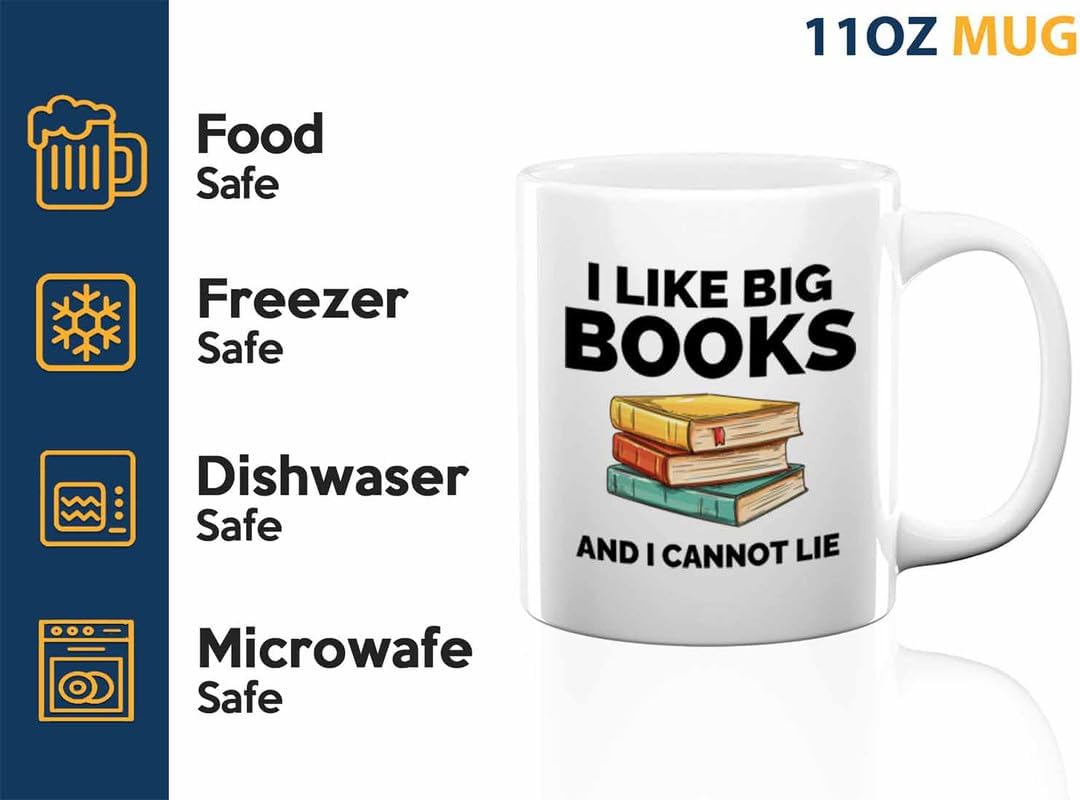 Book Lover Coffee Mug 11oz White - I like big books - Gift For Poets Bookish People Bibliophile Librarian Book Club Reader