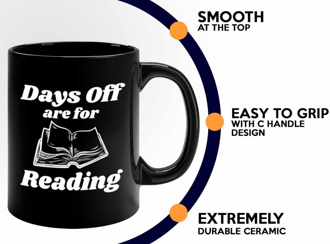 Reading Coffee Mug 11oz Black - Days Of Are For Reading - Reader Gift Bookworm Owl Lover Cat Lover Book Lover Novelist Librarian Writer