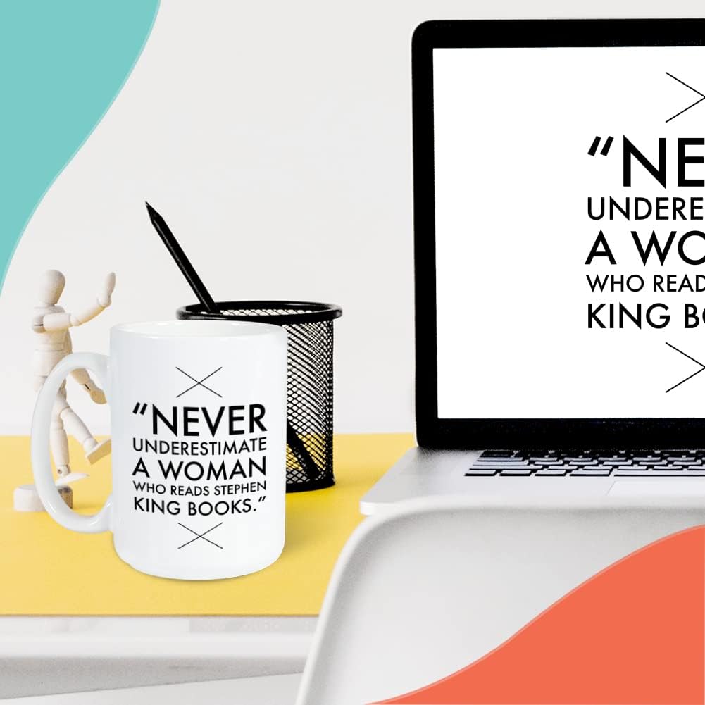 Readers Mug 15 oz, Never Underestimate A Women Who Reads Stephen King Book Unique Gift Idea for Horror Reader Book Lovers Bookworm, White