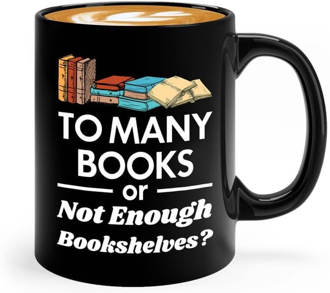 Reading Coffee Mug 11oz Black - To Many Books - Reader Gift Bookworm Owl Lover Cat Lover Book Lover Novelist Librarian Writer