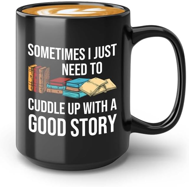 Reading Coffee Mug 15oz Black - Cuddle Up a Good Story - Reader Gift Book Addict Book Lover Bookish Appreciation For Friend Novelist Writer Librarian Bookworm
