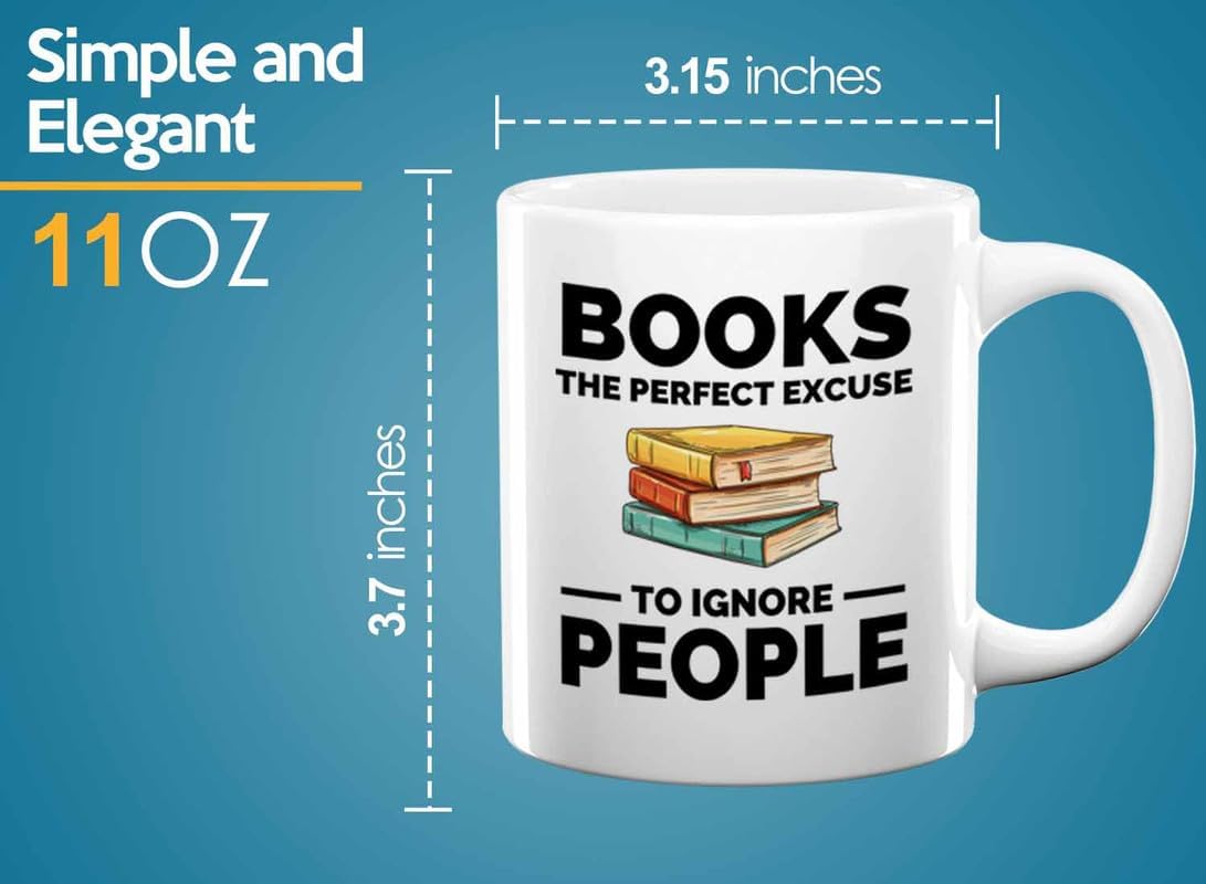 Book Lover Coffee Mug 11oz White - The perfect excuse - Gift For Poets Bookish People Bibliophile Librarian Book Club Reader