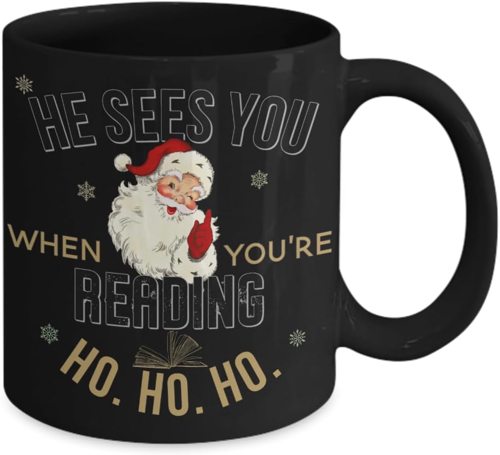 Reading Mug for Book Lover Dark Romance Romantasy Reader Booktok Gag Santa Sees You Naughty Ho Christmas Funny 11 or 15 Oz. Ceramic Coffee Tea Cup for