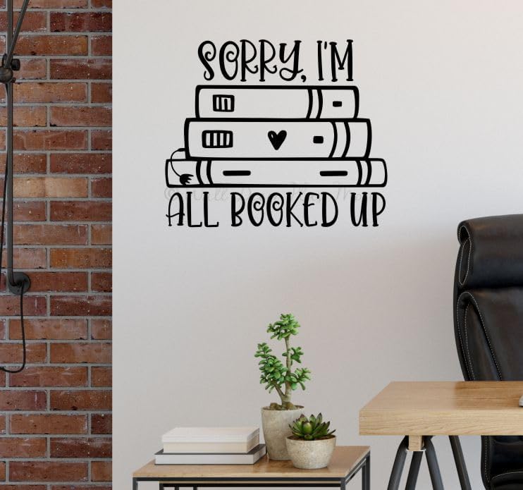 Sorry All Booked Up Book Worm Vinyl Wall Art Decal - Modern Inspiring Classroom Quote Sticker - Reading Room Inspirational Wall Sticker - Removable Quotes for Wall Decor - Vinyl Lettering Decor