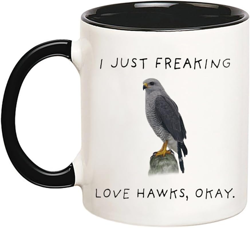 I Just Freaking Love Hawks, Okay Mug, Hawk Mug, Hawk Gifts, 11 Oz Novelty Coffee Mug/Cup, Black