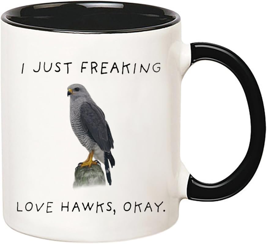 I Just Freaking Love Hawks, Okay Mug, Hawk Mug, Hawk Gifts, 11 Oz Novelty Coffee Mug/Cup, Black