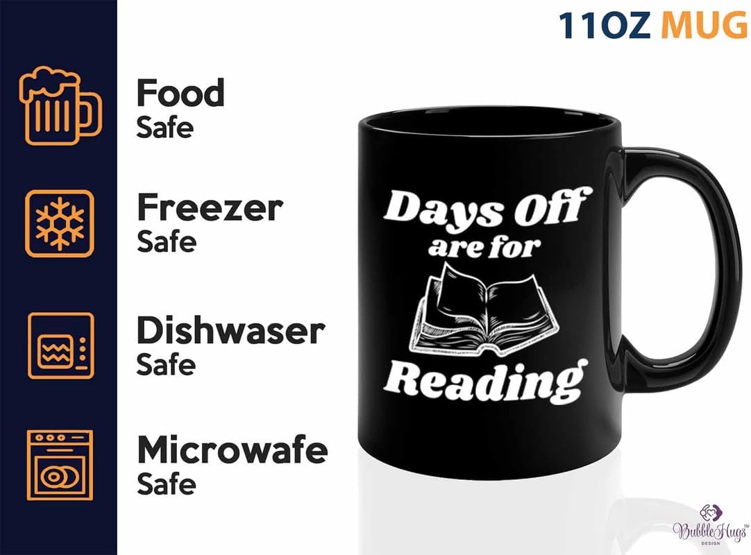Reading Coffee Mug 11oz Black - Days Of Are For Reading - Reader Gift Bookworm Owl Lover Cat Lover Book Lover Novelist Librarian Writer