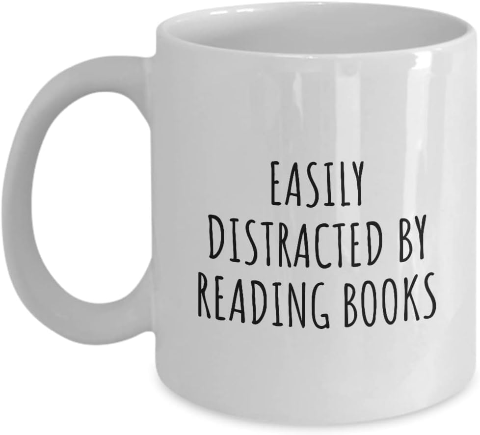Easily Distracted By Reading Books Mug Funny Gift Idea For Hobby Lover Fanatic Quote Addict Gag Fan Joke Coffee Tea Cup 11 Oz