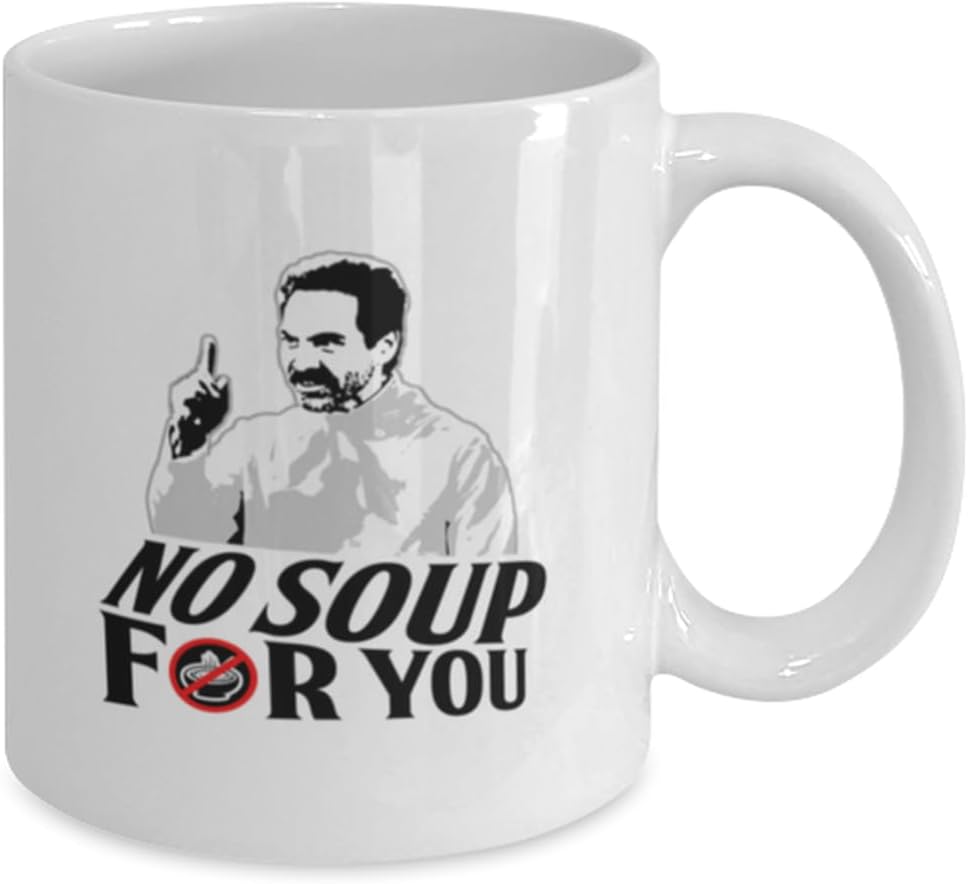 No soup for you, coffee mug. Funny new york sitcom lover quote mug. seinfeld coffee mug.