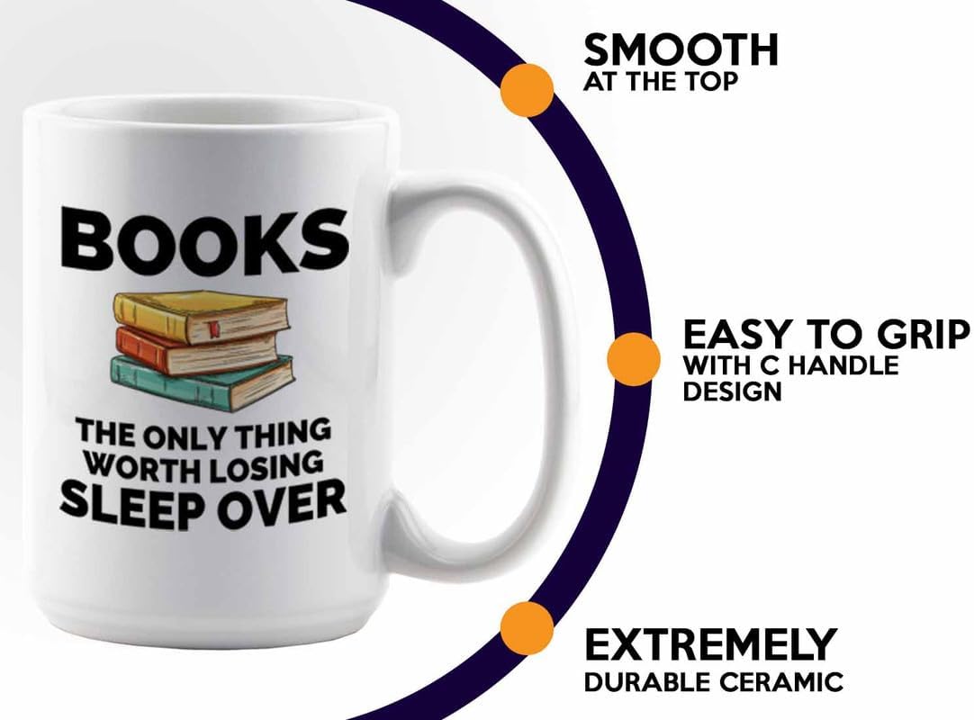 Book Lover Coffee Mug 15oz White - The only thing - Gift For Poets Bookish People Bibliophile Librarian Book Club Reader