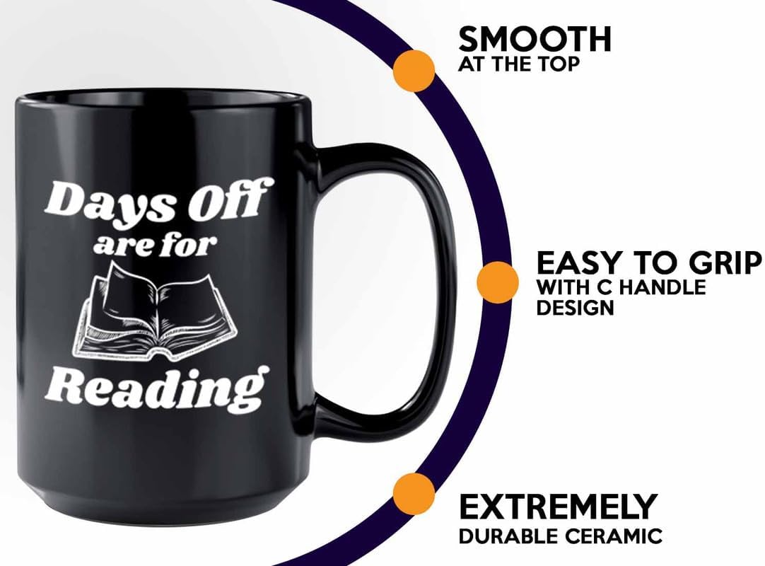 Reading Coffee Mug 15oz Black - Days Of Are For Reading - Reader Gift Bookworm Owl Lover Cat Lover Book Lover Novelist Librarian Writer