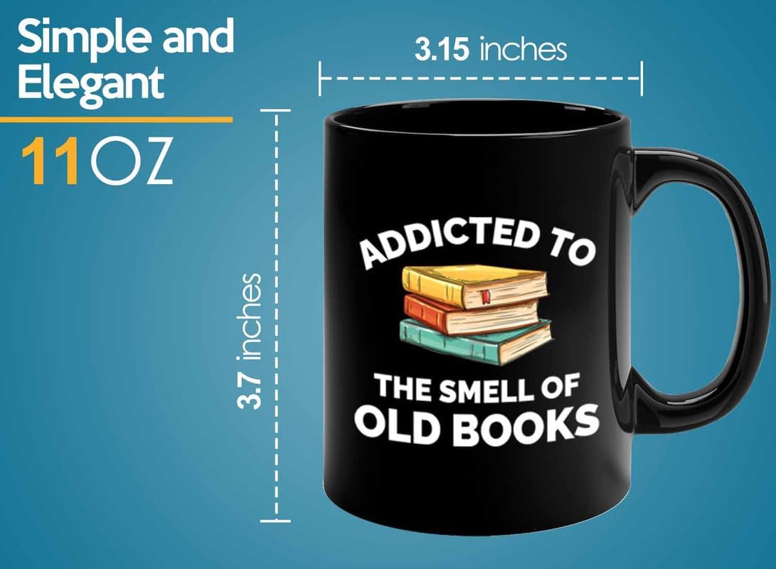 Book Lover Coffee Mug 11oz Black - Addicted to the smell - Gift For Poets Bookish People Bibliophile Librarian Book Club Reader