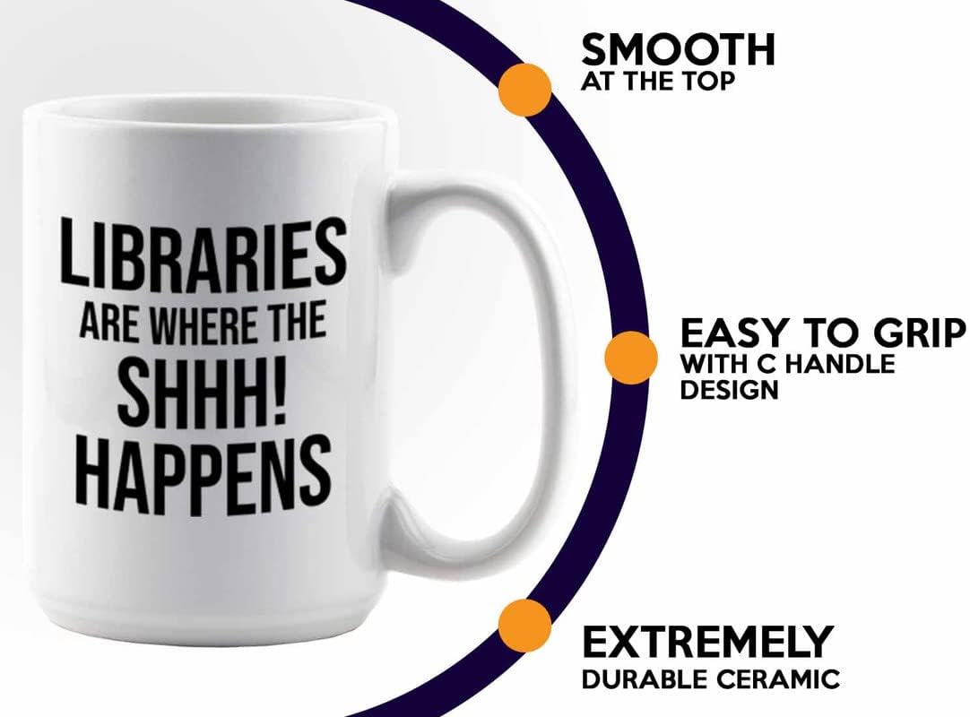 Book Lover Coffee Mug 15oz White - shhhh! happens - Birthday Gifts for Readers Gifts for Book Lovers Girls Book Club