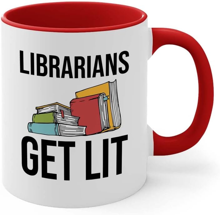 Book Lover 2Tone Red Mug 11oz - Librarians get lit - Gifts for Book Club Readers Book Nerd Librarians Book Worm Bookish