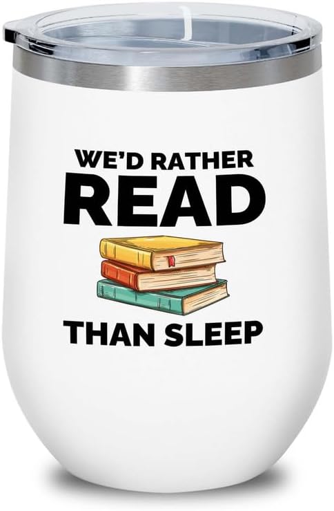 Book Lover White Edition Wine Tumbler 12oz - Read than sleep - Gift For Poets Bookish People Bibliophile Librarian Book Club Reader