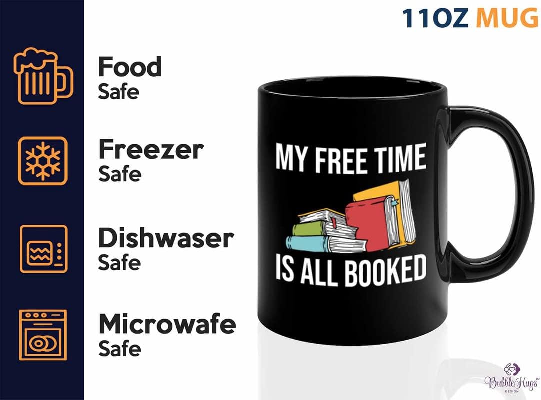 Book Lover Coffee Mug 11oz Black - free time all booked - Birthday Gifts for Readers Gifts for Book Lovers Girls Book Club