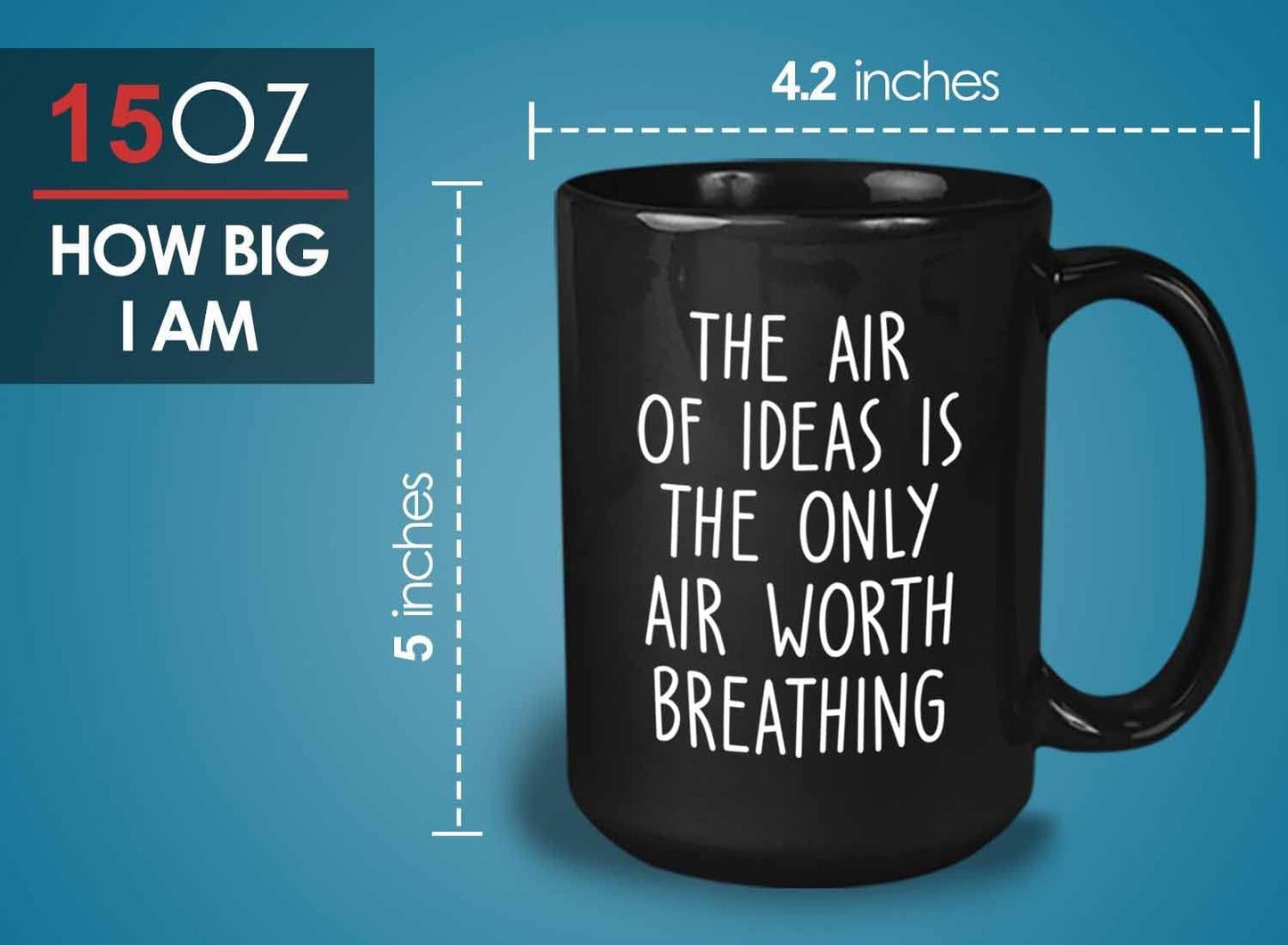 Bubble Hugs Writer Coffee Mug 15oz Black - The air of ideas is the only air worth breathing - Reading Book Lover for Bookworm Bibliophile Librarians Author Readers Bookish