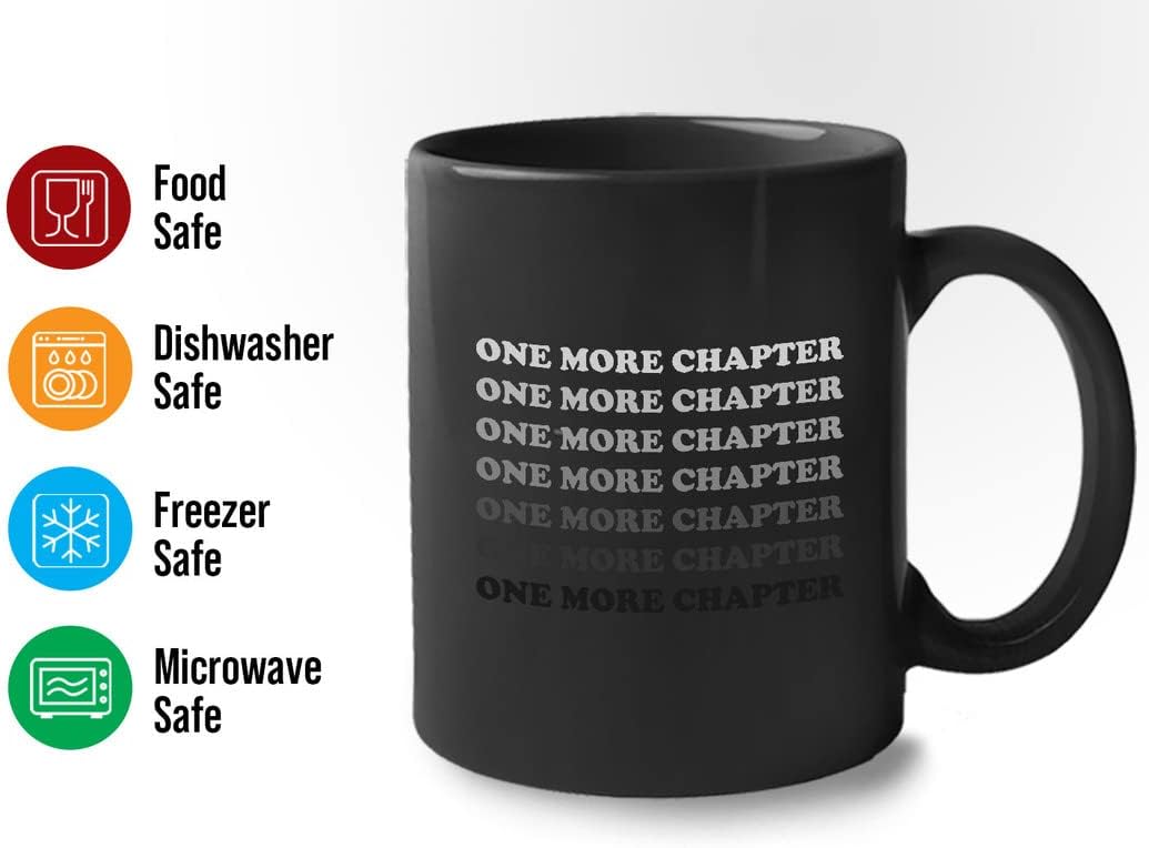 Funny Sarcasm Book Lovers Coffee Mug 11oz Black - One More Chapter - Sarcastic Bookworm Reading Library Humorous Hilarious Sassy Sister