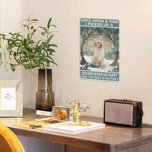 Sheet Metal Signs Decorative Arts, Once Upon A Time Picked Up A Golden Retriever Puppy Poster for Home Bathroom Toilet Living Room Decor Vintage Wall Art Decoration Plaque 8 x12 in