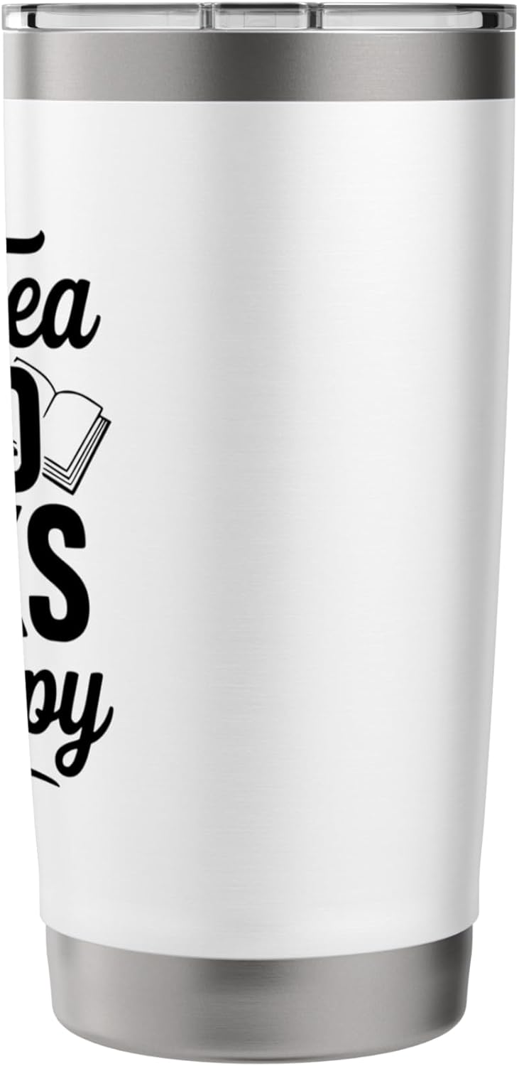 Drink Tea, Read Books, Be Happy Inspirational Quote Stainless Steel Insulated Tumbler