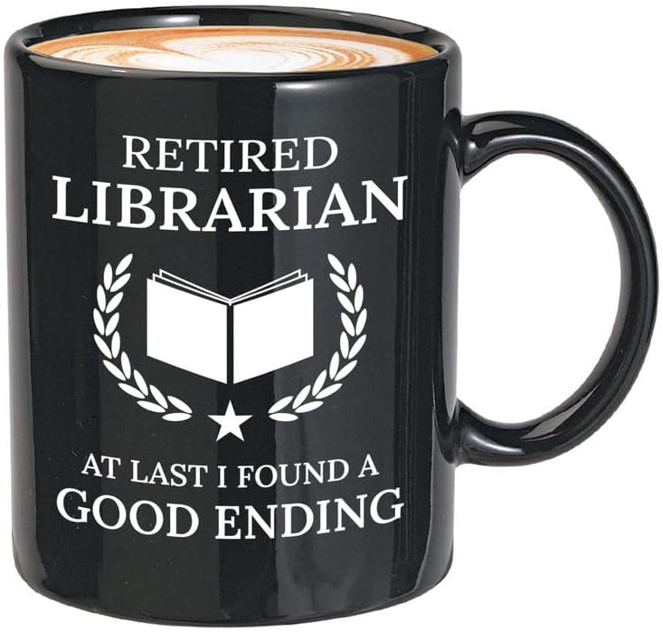 Retirement Coffee Mug 11oz Black - Retired Librarian Good Ending - Funny Retired Vintage Gift For Coworker Grandpa Dad Book Lover Librarian Bookworm Writer Reader