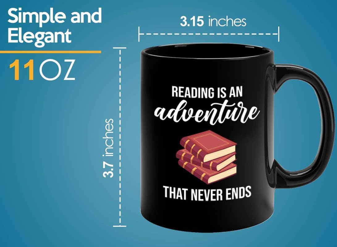 Bookish Coffee Mug 11oz Black -Reading is an adventure - Novel enthusiast Book Club Librarian Book Lover Writer Reader Bibliophile
