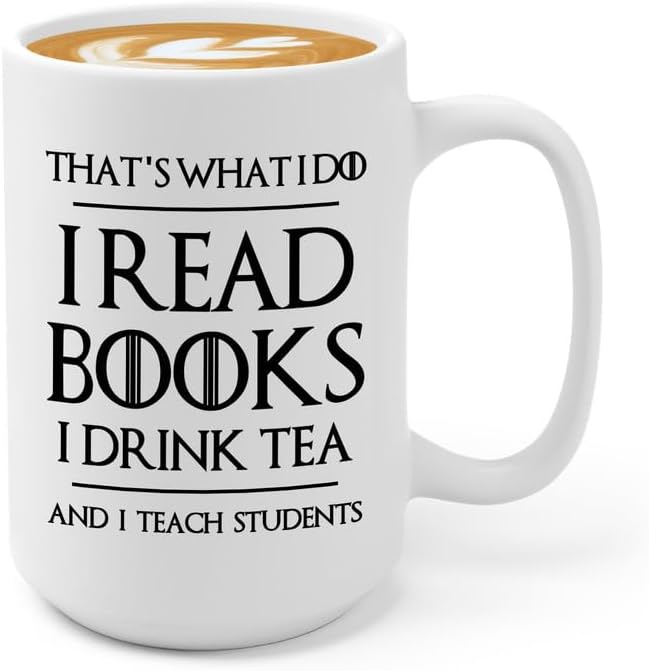 Book Lover Coffee Mug 15oz White - Tea Teach Students - Book Lover Gifts For Women Book Club Book Lovers Gifts Bookworm Book Reader Gifts