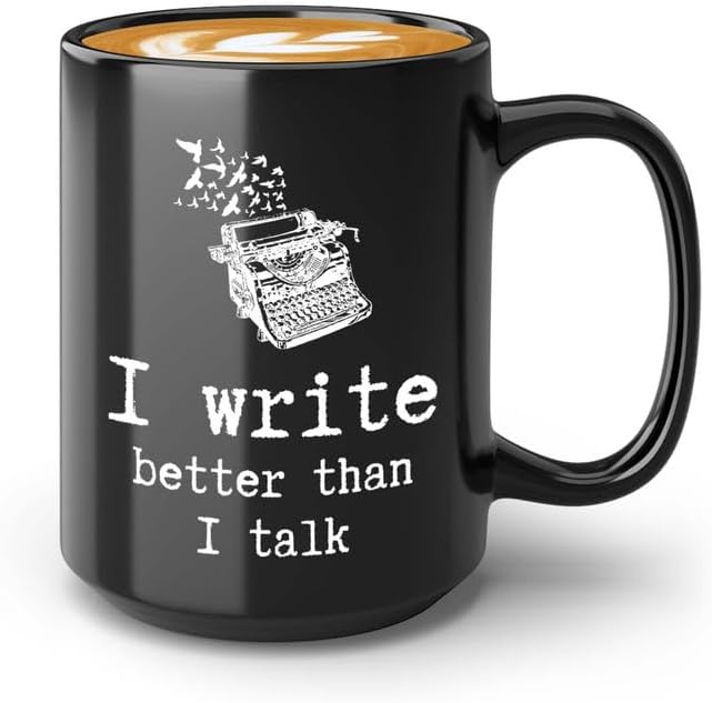 Writer Coffee Mug 15oz Black - Write Better Than Talk - Funny Author Gift To Book Lover Bookish Bookworm Writing Sarcasm Poetry Novelist Journalist