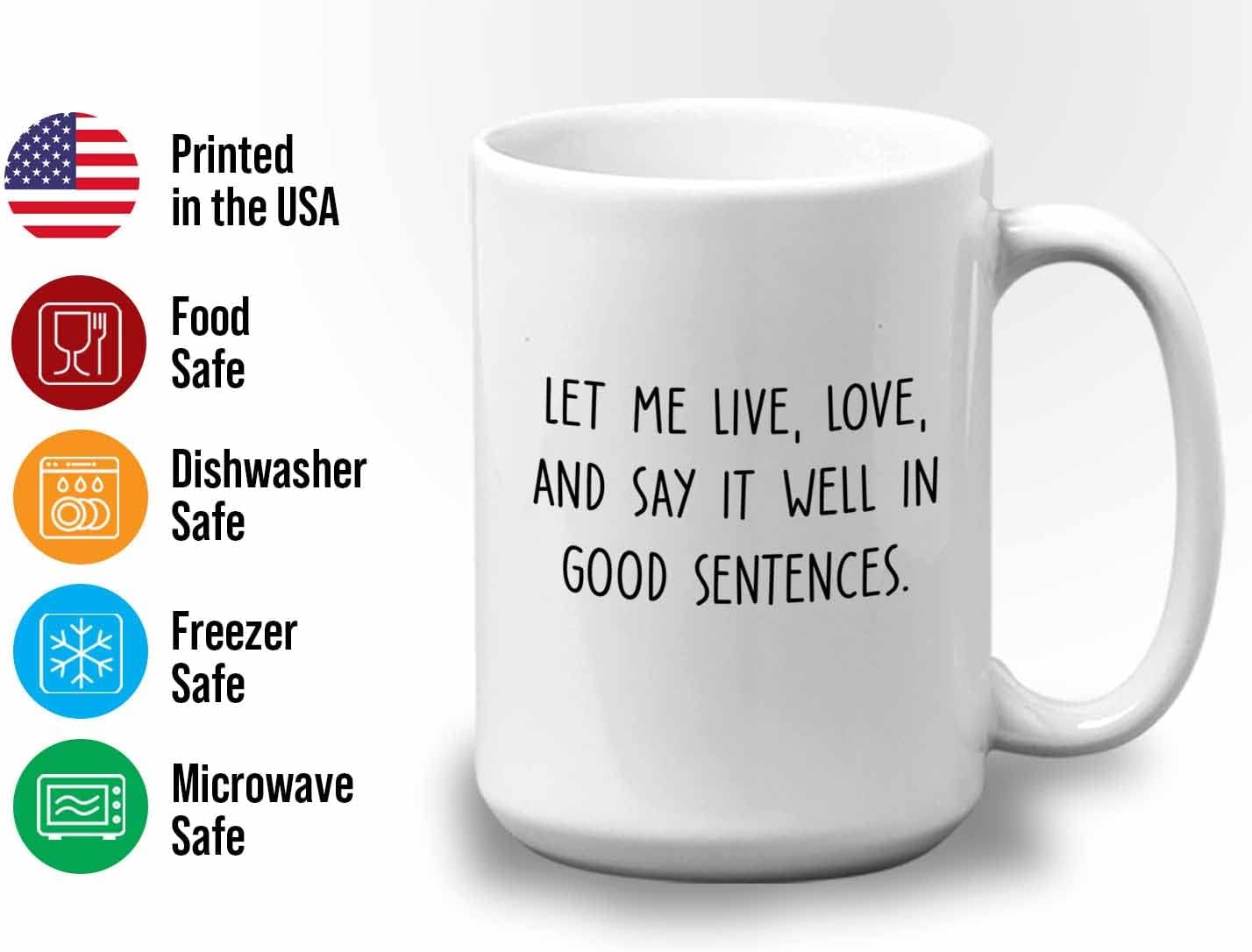 Bubble Hugs Writer Coffee Mug 15oz White - Let me lve, love, and say it well in good sentences. - Reading Book Lover for Bookworm Bibliophile Librarians Author Readers Bookish