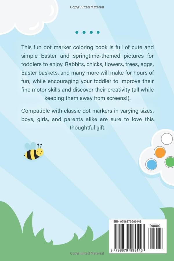 Easter Basket Stuffers Dot Marker Coloring Book: Easy Toddler Gift Activity Book for Kids Ages 2-4 With Rabbits, Easter Eggs, Flowers, and More (Easter Gift Ideas for Boys and Girls)