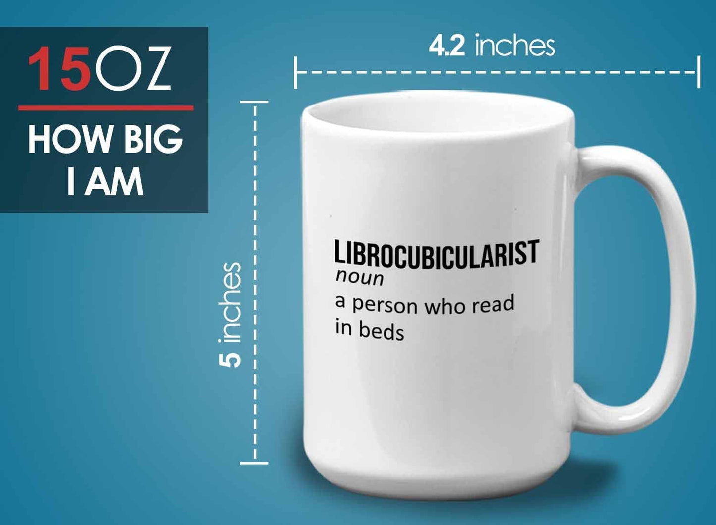 Bubble Hugs Writer Coffee Mug 15oz White - Librocubicularist A person who read in beds - Reading Book Lover for Bookworm Bibliophile Librarians Author Readers Bookish