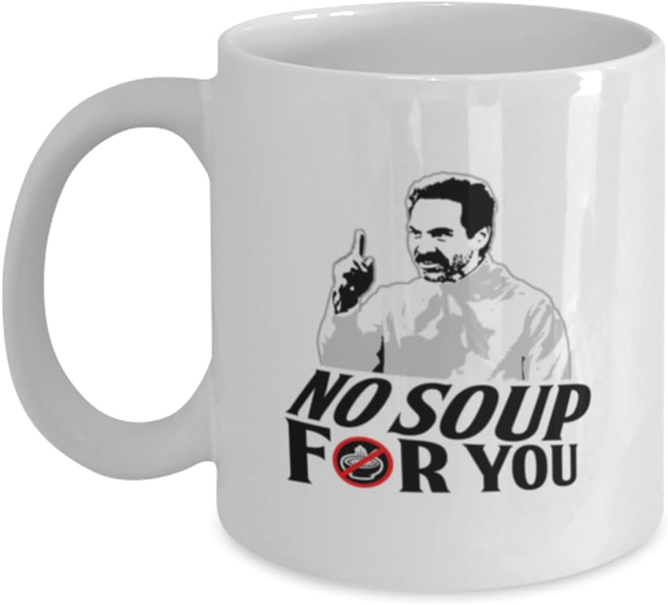 No soup for you, coffee mug. Funny new york sitcom lover quote mug. seinfeld coffee mug.