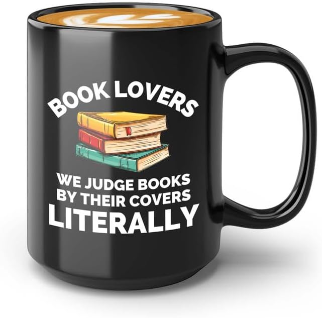 Book Lover Coffee Mug 15oz Black - We judge books - Gift For Poets Bookish People Bibliophile Librarian Book Club Reader