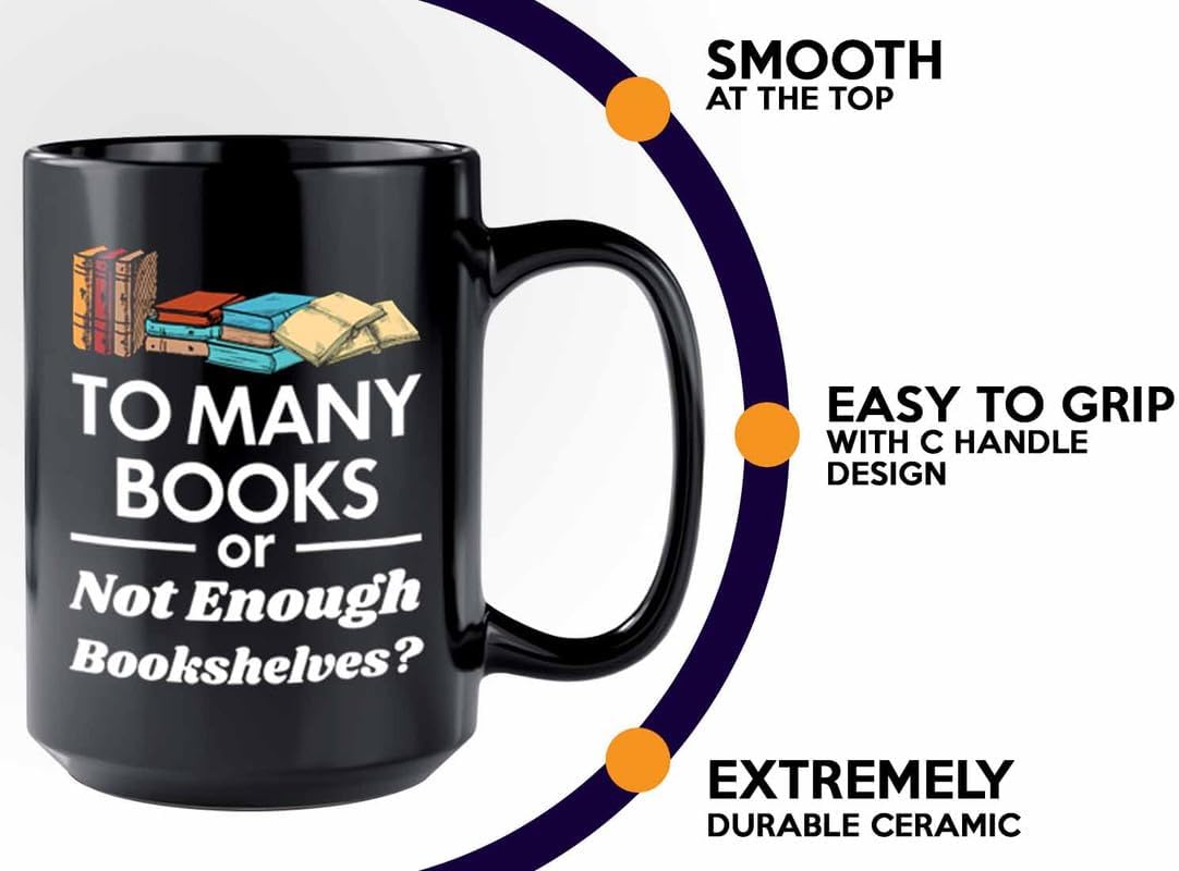 Reading Coffee Mug 15oz Black - To Many Books - Reader Gift Bookworm Owl Lover Cat Lover Book Lover Novelist Librarian Writer