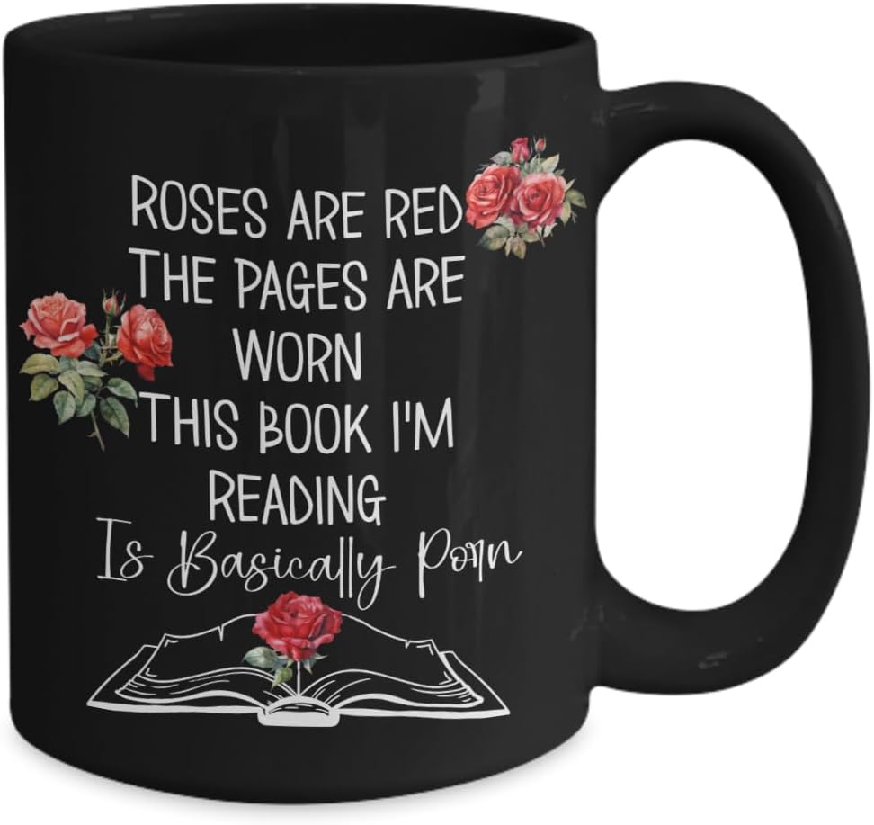 Smut Reader Mug Reading Present for Spicy Book Lovers Dark Romance Funny Booktok Roses are Red 11 Or 15 Oz. Ceramic Coffee Tea Cup for Women