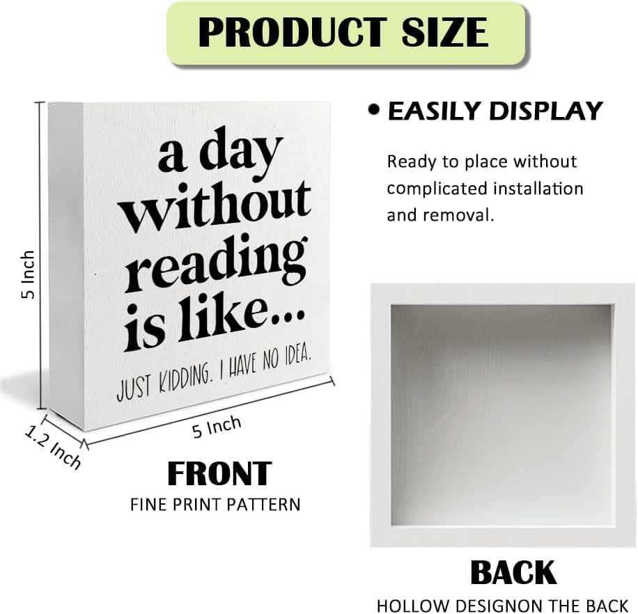 Funny Reading Sign - Reading Corner Decor for Classroom, Reading Nook Decor for School, a Day without Reading is Like, 5x5