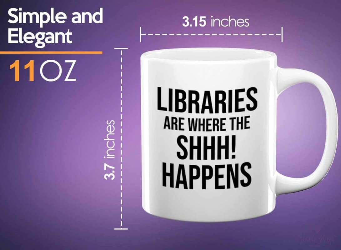 Book Lover Coffee Mug 11oz White - shhhh! happens - Birthday Gifts for Readers Gifts for Book Lovers Girls Book Club