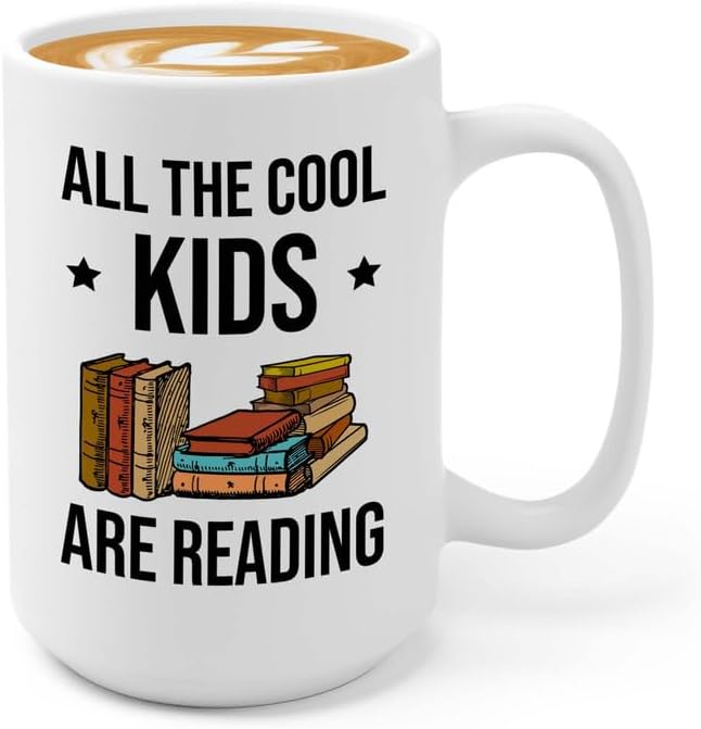 Reading Bookworm Coffee Mug 15oz White - All The Cool Kids Are Reading - Reading Reader Book Worm I Know Things Book Addict Book Lover Bookish Novelist Librarian Writer